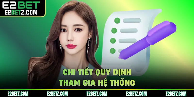 Chi tiết quy định tham gia hệ thống